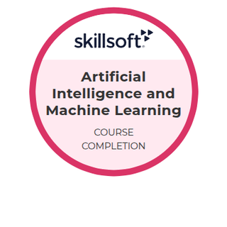 Skillsoft badge: Artificial Intelligence and Machine Learning